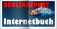 Das BERLINREPORT- INTERNETBUCH